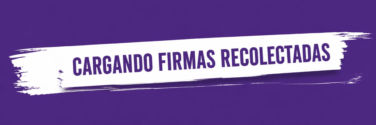 Cargando firmas recolectadas